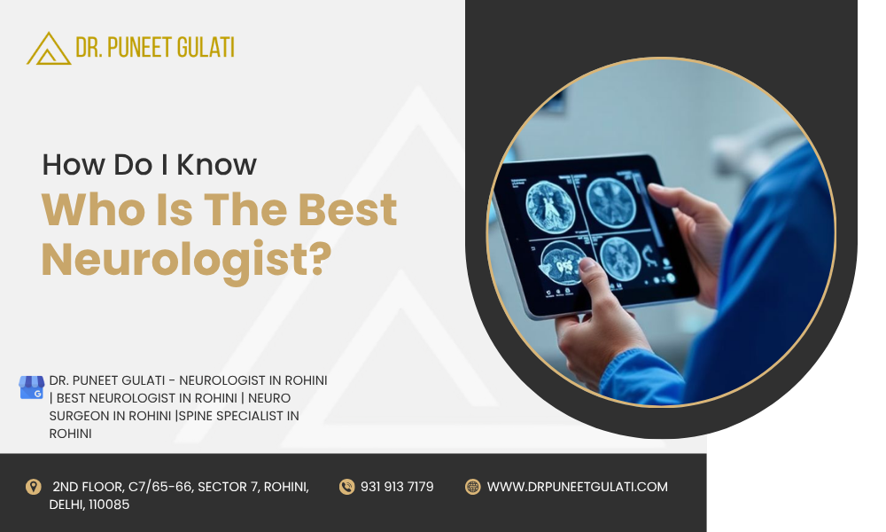 How Do I Know Who Is The Best Neurologist?