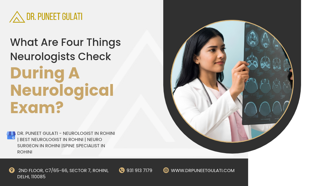 What Are Four Things Neurologists Check During A Neurological Exam?