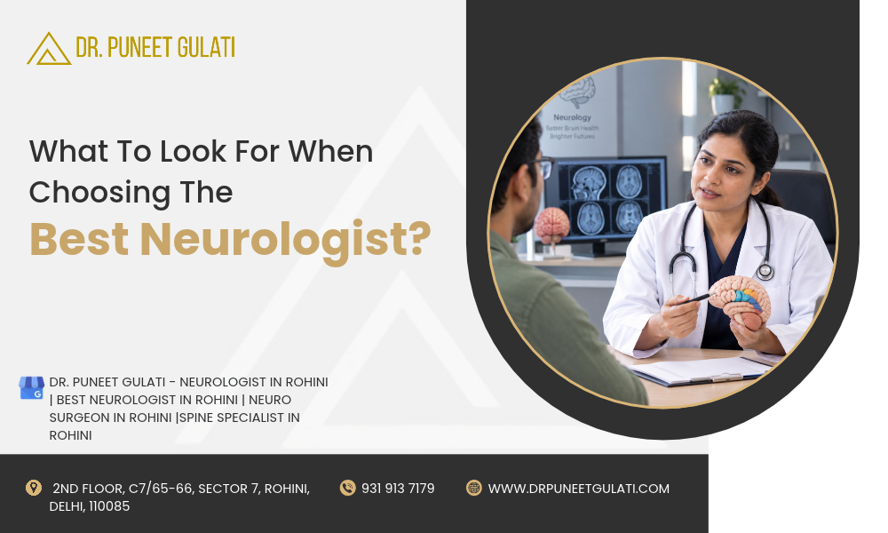 What To Look For When Choosing The Best Neurologist?