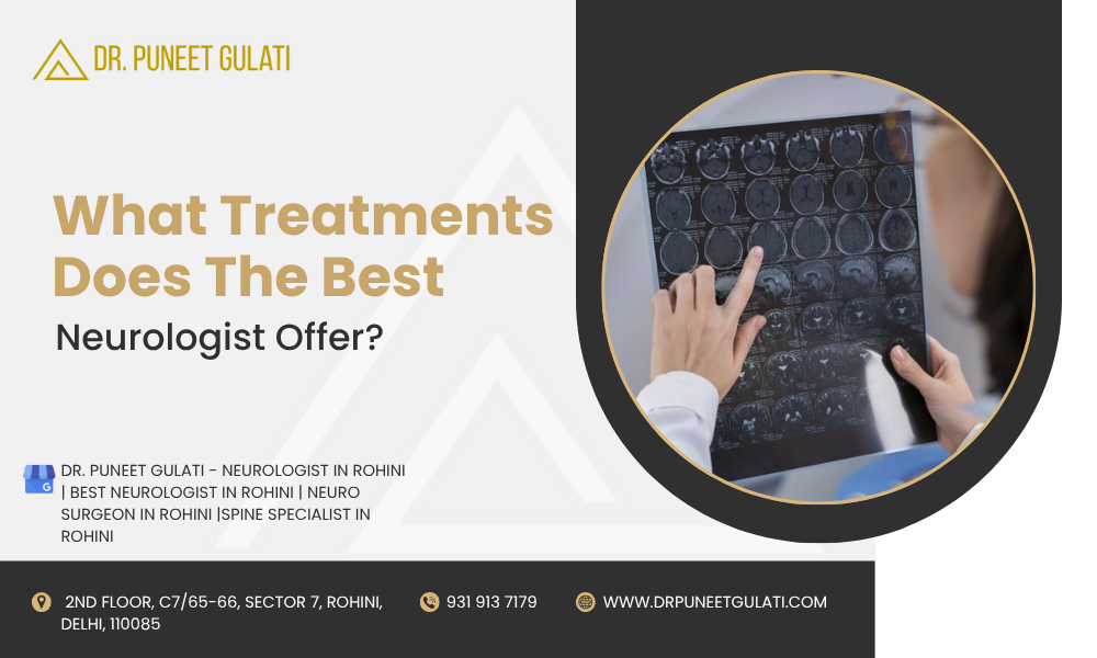 What treatments does the best neurologist offer?