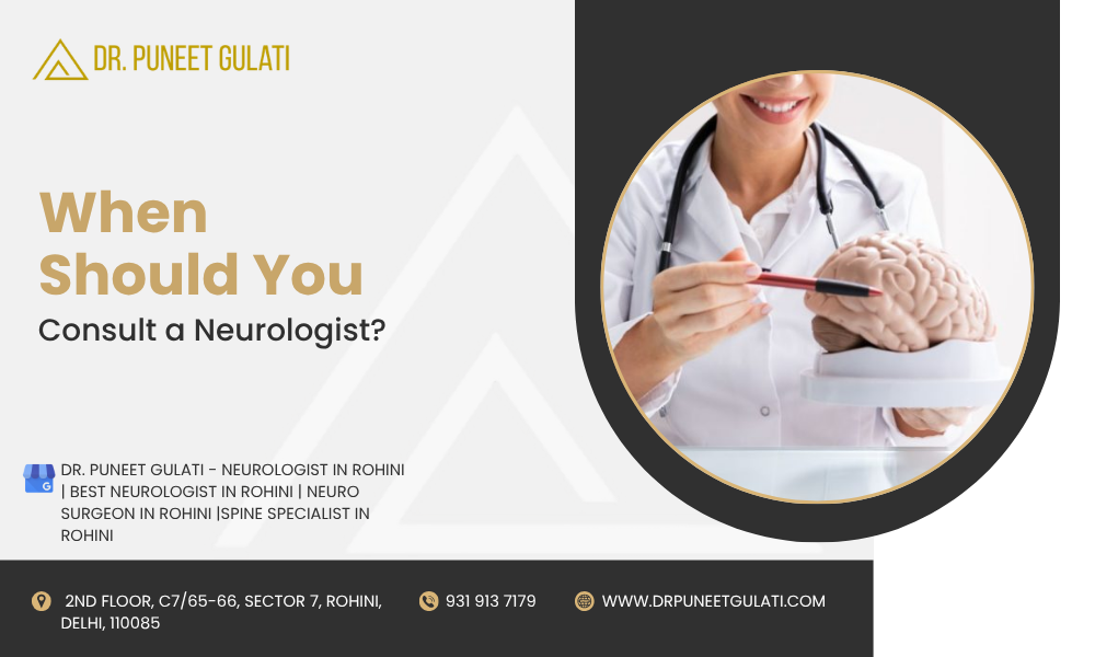 When Should You Consult a Neurologist?